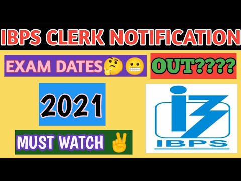Ibps Clerk Notification 2021 ||IBPS CLERK NOTIFICATION 2021 |Must Watch ✌️|Big Update 🙂😬🤔