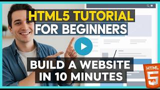 HTML5 Tutorial for Beginners: Build a Website in 10 Minutes (2026)