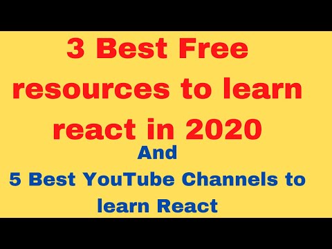 3 Best Free Resources to learn React fast in 2020 and 5 Best Youtube Channels to Learn React