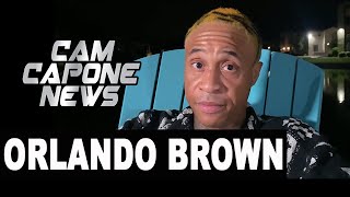 Orlando Brown On Kanye West/ Wild Claim About Charleston White/ Accuses Nick Cannon