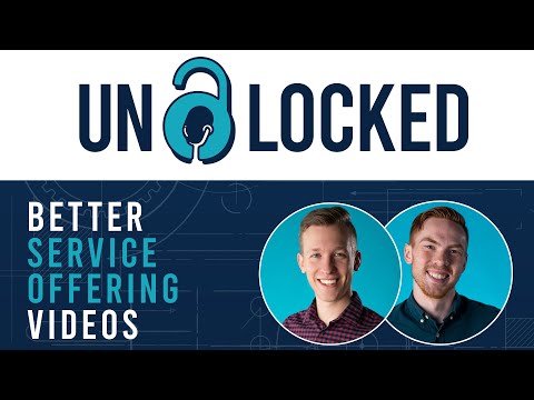 Create Effective Service Offering Videos for Your Business | UNLOCKED: Grow Your Business with Video