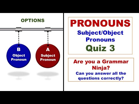 Best Pronouns Quiz/Subject & Object Pronouns/Personal Pronouns Quiz/Classes 6-10/IELTS/SAT