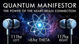 Quantum Manifestor - 6 Hz Theta Binaural Beat - The Power of the Heart-Brain Connection