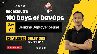 Day 77: Jenkins Deploy Pipeline | 100 Days of DevOps