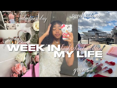 WEEK IN MY LIFE *highschool edition* | grwms, sweet sixteens, valentines day, morning routines etc.