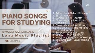 🎹📚Piano Songs for Studying #2 - Long Music Playlist, No Lyrics Music