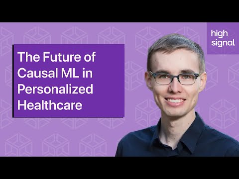 The Future of Causal ML in Personalized Healthcare with Stefan Wager, Stanford