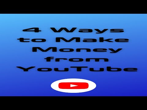 4 ways to Make Money from YouTube