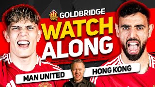 MAN UNITED vs HONG KONG LIVE with Mark Goldbridge!