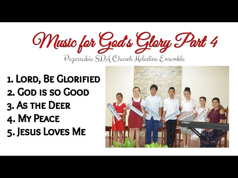 Music for God's Glory Part 4 || Pozorrubio SDA Church Melodica Ensemble