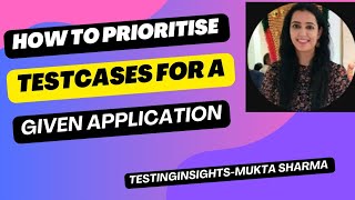 How do you prioritize testcases for a given application? #softwaretesting #interviewpreparation