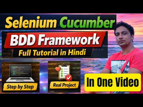 Selenium Cucumber BDD Framework Full Tutorial in Hindi | Step by Step Automation | Part-1