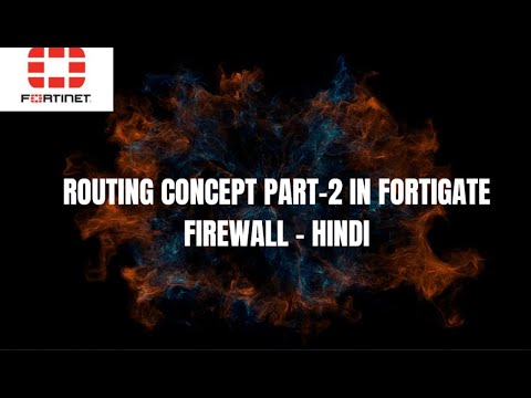 Routing Concept PART 2 IN FORTIGATE FIREWALL - HINDI