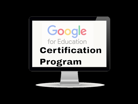 Google  education Certification program.