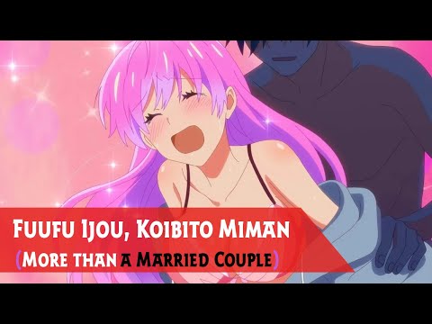 Fuufu Ijou, Koibito Miman (More than a Married Couple)