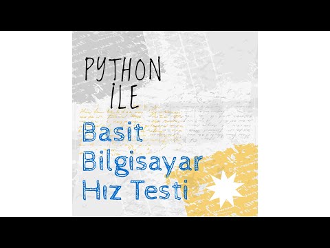 Python ile Basit Bilgisayar Hız Testi