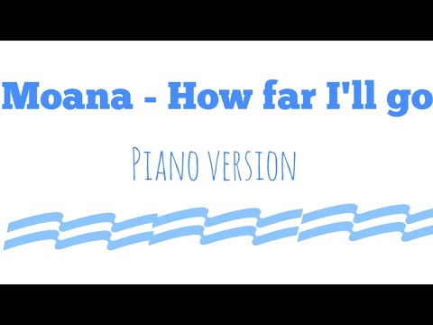Moana - How Far I'll Go piano cover (HD) - PianoCube