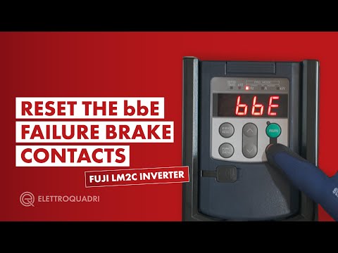 Reset the control failure brake contacts bbE | Fuji LM2C Inverter for Geared Motors • Elettroquadri