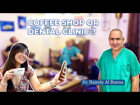 COFFEE SHOP OR DENTAL CLINIC ?  | DR. HAMDY AL BANNA | GERMAN DENTAL CENTER |