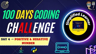 Day #4 | Write a  Program To Check Entered Number is Positive Or Negative in #java  & #python