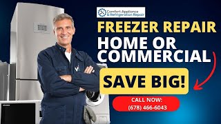 Freezer Repair Lawrenceville | Call Today (678) 466-6043