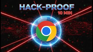 Make Your Chrome Hack Proof in 10 Minutes (Do This Before You Shop!)