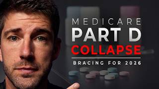 The Collapse of Medicare Part D – What’s Going On With Drug Coverage in 2026