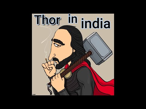 what if Thor living in india ?????