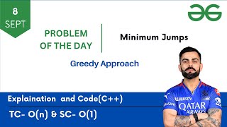 Minimum Jumps | Greedy Approach | GFG POTD | Problem of The Day | C++ | Detailed explanation