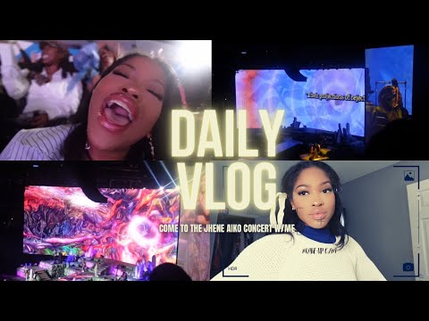 BEST CONCERT EVER!?? | DAILY VLOG | come w/me to the JHENE AIKO CONCERT ᥫ᭡