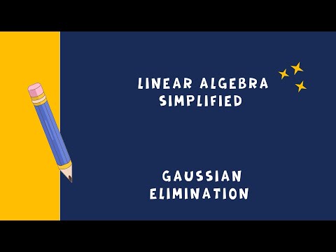 What is Gaussian Elimination?