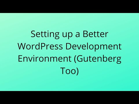 A better WordPress Development Environment
