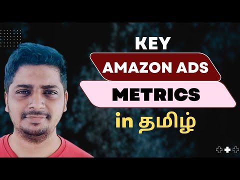 Key Amazon Ads Metrics in Tamil | Amazon  Advertising
