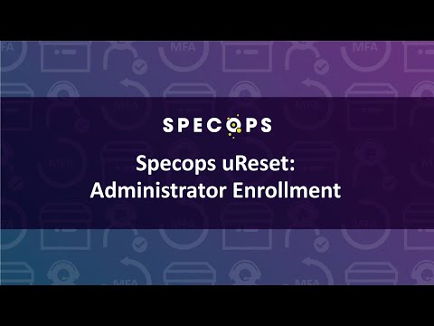 Specops uReset: Administrator Enrollment
