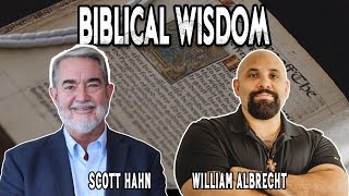 BIBLICAL WISDOM W/DR. SCOTT HAHN