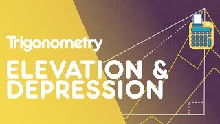 Angles Of Elevation & Depression | Trigonometry | Maths | FuseSchool