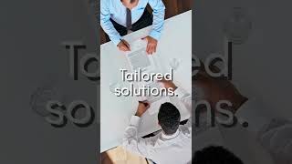Tailored Solutions