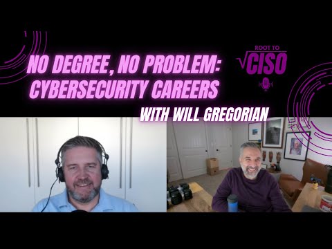 No Degree, No Problem: Will Gregorian’s Cybersecurity Journey | Root To CISO Podcast