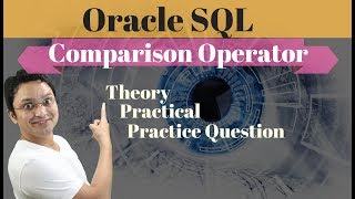 Tutorial# 20 Do you know all the Comparison operator in Oracle SQL Database