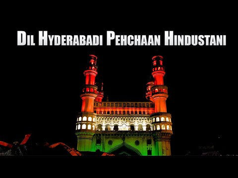 Dil Hyderabadi Pehchaan Hindustani | Charminar Hyderabad