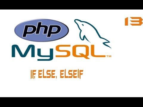 13 If, else, elseif - PHP Beginners tutorial