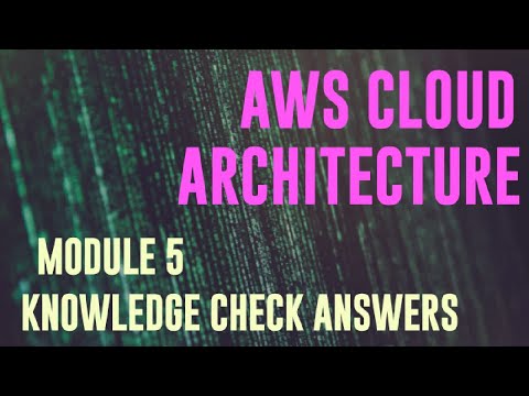 AWS ACADEMY CLOUD ARCHITECTURE MODULE 5