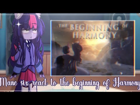 [#mlp 🐎] 🫂 Mane six react to beginning of Harmony ☀️ // Gacha reaction // 