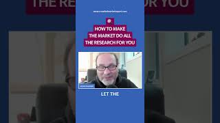 🔍 How To Make The Market Do All The Research For You