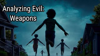 Analyzing Evil: Weapons