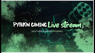 Python Gaming Live Stream