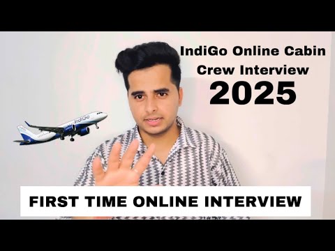IndiGo Airline Online Cabin Crew Interview Hiring 2025 | How to Aplly , Location in Full Details