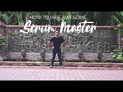 How to Hire for AWESOME Scrum Masters | Five Scrum Master Recruitment, Interview & Hiring Tips