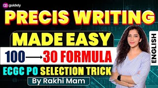 Precis Writing Strategy ✍️ | Reduce 100 Words to 30 😮 | ECGC PO 2025 | Rakhi Mam