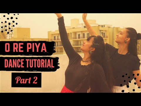 O Re Piya Dance Tutorial Part 2 | Learn Dance | Aaja Nachle | Isha Verma | Tapsules